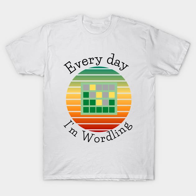 Every Day I'm Wordling, Hip Hop Pun T-Shirt by MzM2U